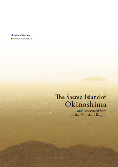 The Sacred Island of Okinoshima and Associated Sites in the Munakata Region